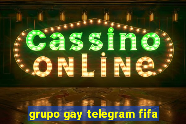 grupo gay telegram fifa
